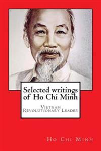 Selected Writings of Ho-Chi-Minh
