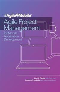 Agile Project Management for Mobile Application Development