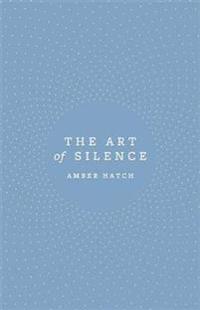 The Art of Silence