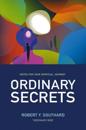 Ordinary Secrets – Notes for your spiritual journey