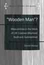 «Wooden Man»?