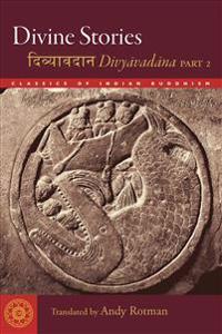 Divine Stories: Divyavadana, Part 2
