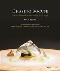Chasing bocuse - americas journey to the culinary world stage