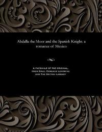 Abdalla the Moor and the Spanish Knight