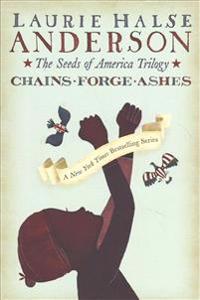The Seeds of America Trilogy (Boxed Set): Chains; Forge; Ashes