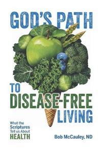God's Path to Disease-free Living