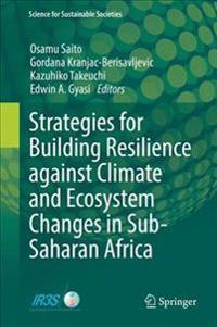 Strategies for Building Resilience Against Climate and Ecosystem Changes in Sub-saharan Africa