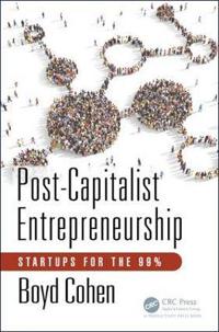Post-capitalist entrepreneurship - startups for the 99%