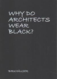 Why Do Architects Wear Black?