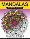 Mandalas And More Desing Coloring Book: Mandala, Flower, Animal and Doodle