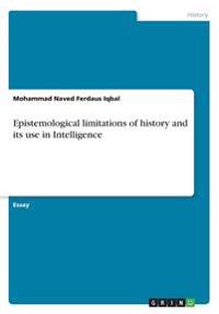 Epistemological Limitations of History and Its Use in Intelligence
