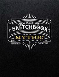 Colour My Sketchbook Mythic
