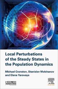 Local Perturbations of the Steady States in the Population Dynamics