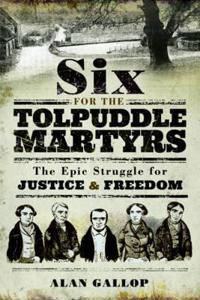 Six for the Tolpuddle Martyrs