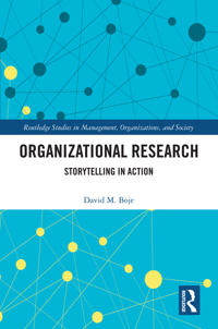 Organizational Research: Storytelling in Action