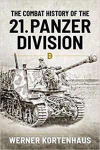The Combat History of the 21st Panzer Division