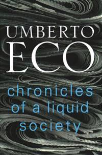 Chronicles of a liquid society