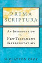 Prima Scriptura – An Introduction to New Testament Interpretation