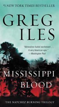 Mississippi Blood: The Natchez Burning Trilogy
