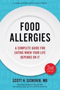 Food Allergies: A Complete Guide for Eating When Your Life Depends on It