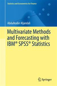 Multivariate Methods and Forecasting With IBM Spss Statistics