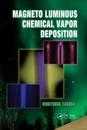 Magneto Luminous Chemical Vapor Deposition