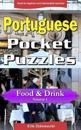 Portuguese Pocket Puzzles - Food & Drink - Volume 1: A Collection of Puzzles and Quizzes to Aid Your Language Learning