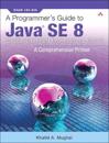 A Programmer's Guide to Java SE 8 Oracle Certified Professional (OCP)
