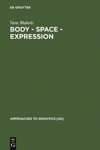 Body, Space, Expression