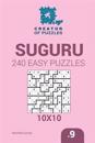Creator of puzzles - Suguru 240 Easy Puzzles 10x10 (Volume 9)
