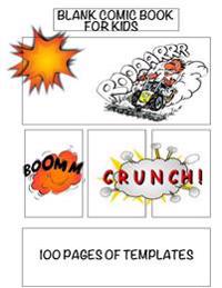 Blank Comic Book for Kids, 100 Pages of Templates