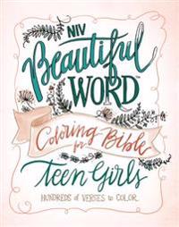 NIV, Beautiful Word Coloring Bible for Teen Girls, Hardcover: Hundreds of Verses to Color