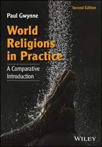 World Religions in Practice: A Comparative Introduction