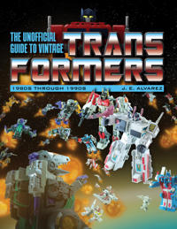 The Unofficial Guide to Vintage Transformers
