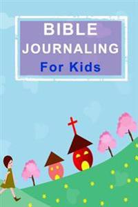 Bible Journaling for Kids: Blank Prayer Journal, 6 X 9, 108 Lined Pages