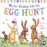 We're Going on an Egg Hunt (Padded Board Book)