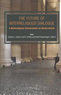 The Future of Interreligious Dialogue