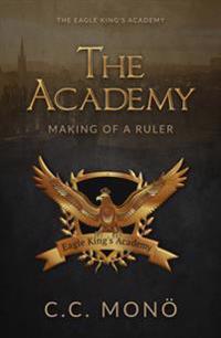Academy: Making of a Ruler