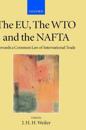 The EU, the WTO and the NAFTA