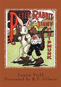 Peter Rabbit and Jimmy Chipmunk: A Vintage Collection Edition
