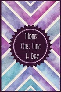 Moms One Line a Day: 5 Years of Memories, Blank Date No Month, 6 X 9, 365 Lined Pages