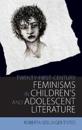 Twenty-First Century Feminisms in Children's and Adolescent Literature