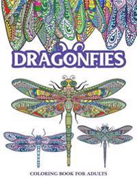 Dragonflies Coloring Book for Adults: Stress Relieving Dragonfly, Flower and Garden Theme