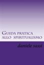 Guida pratica allo spiritualismo