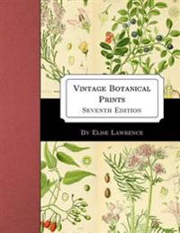 Vintage Botanical Prints: Seventh Edition
