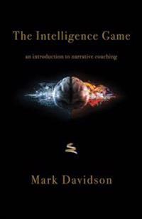 The Intelligence Game: An Introduction to Narrative Coaching
