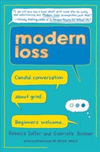 Modern Loss: Candid Conversation about Grief. Beginners Welcome.