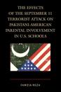 Effects of the September 11 Terrorist Attack on Pakistani-American Parental Involvement in U.S. Schools