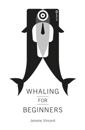 Whaling for Beginners
