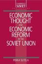 Economic Thought and Economic Reform in the Soviet Union